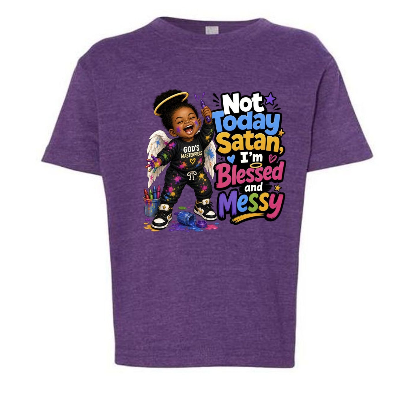 Not Today Satan I'm Blessed And Messy Toddler Christian T-shirt - ClaimedbyGodDesigns
