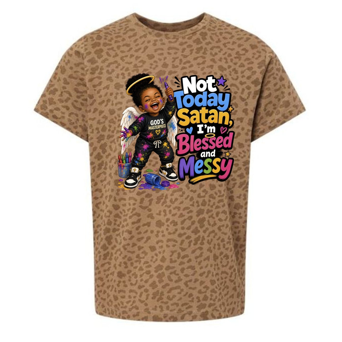 Not Today Satan I'm Blessed And Messy Toddler Christian T-shirt - ClaimedbyGodDesigns
