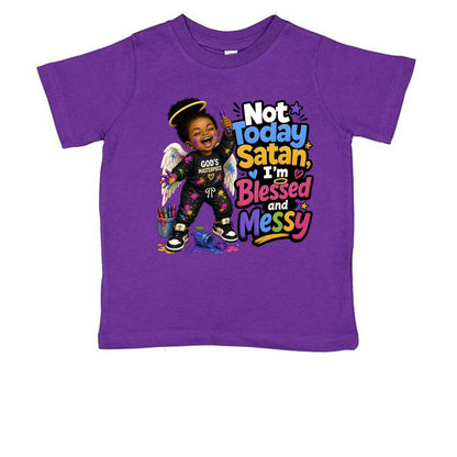 Not Today Satan I'm Blessed And Messy Toddler Christian T-shirt - ClaimedbyGodDesigns