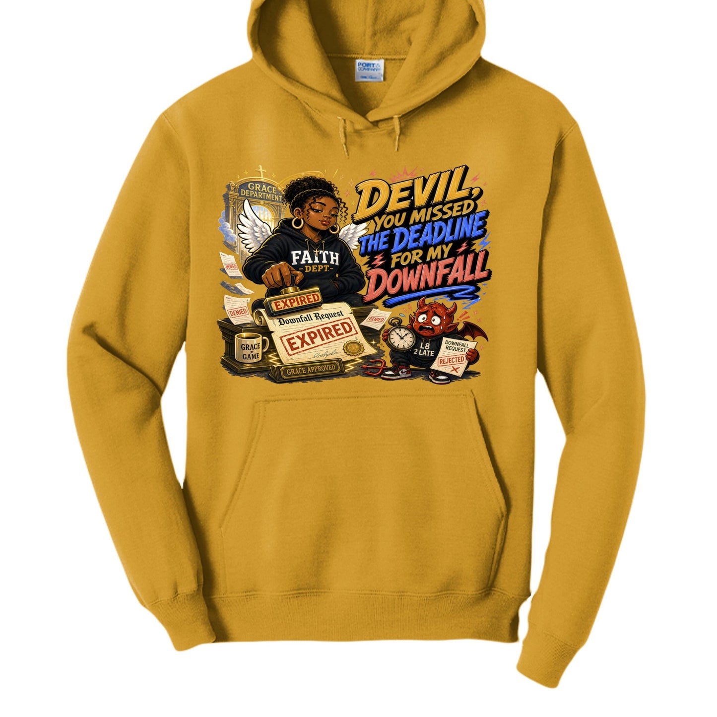 Devil You Missed The Deadline For My Downfall Women's Christian Pullover Hooded Sweatshirt - ClaimedbyGodDesigns