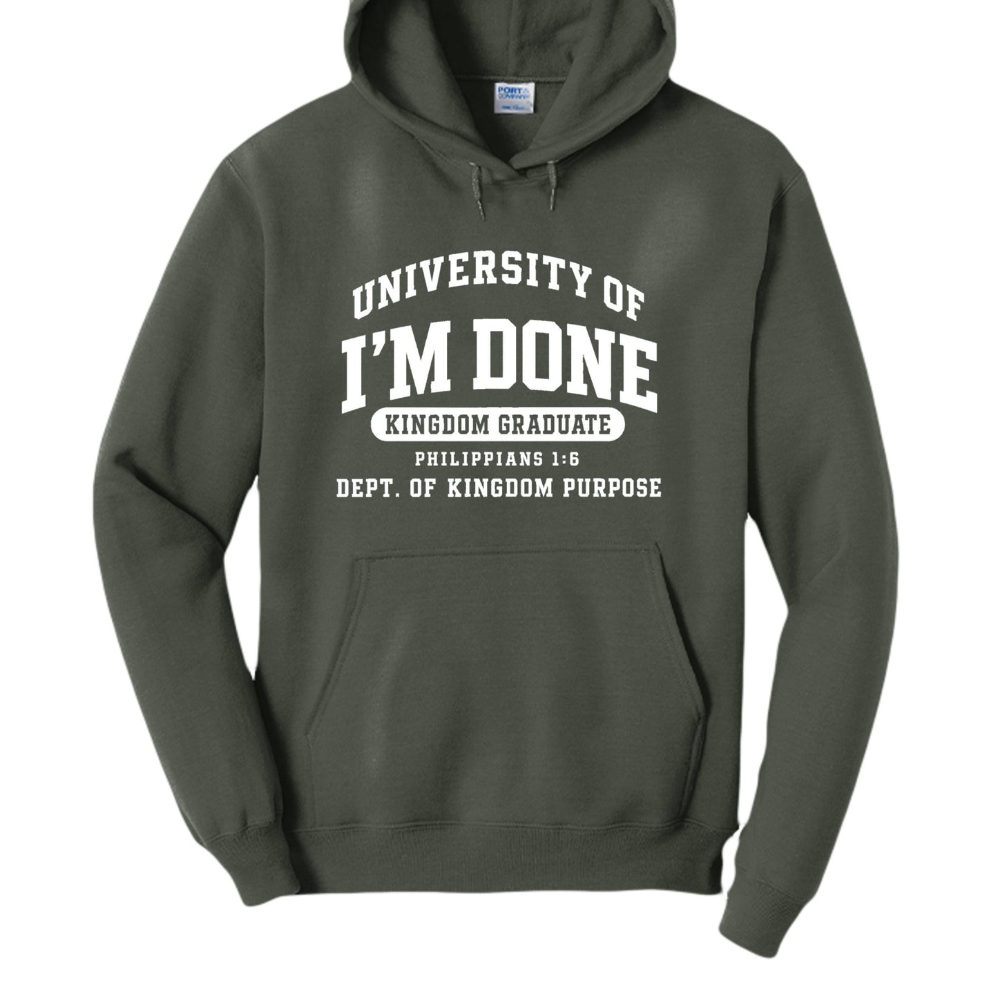 University of I’m Done – Kingdom Graduate Funny Christian University Pullover Hooded Sweatshirt - ClaimedbyGodDesigns
