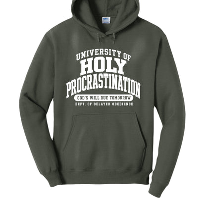 University of Holy Procrastination Funny Christian University Pullover Hooded Sweatshirt - ClaimedbyGodDesigns