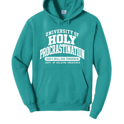University of Holy Procrastination Funny Christian University Pullover Hooded Sweatshirt - ClaimedbyGodDesigns