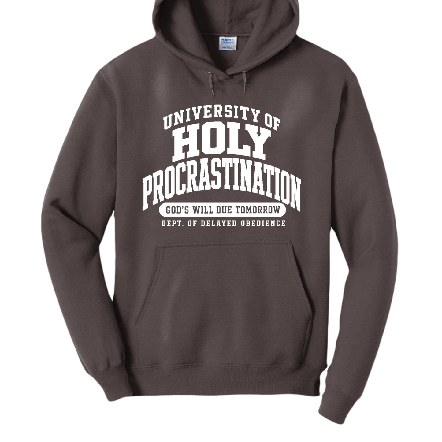 University of Holy Procrastination Funny Christian University Pullover Hooded Sweatshirt - ClaimedbyGodDesigns