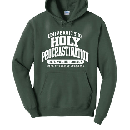 University of Holy Procrastination Funny Christian University Pullover Hooded Sweatshirt - ClaimedbyGodDesigns