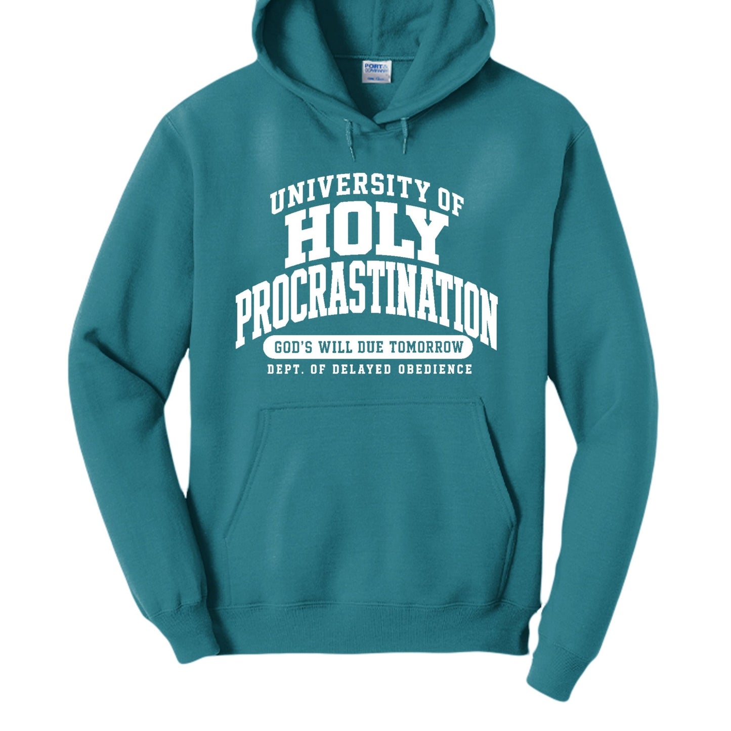 University of Holy Procrastination Funny Christian University Pullover Hooded Sweatshirt - ClaimedbyGodDesigns