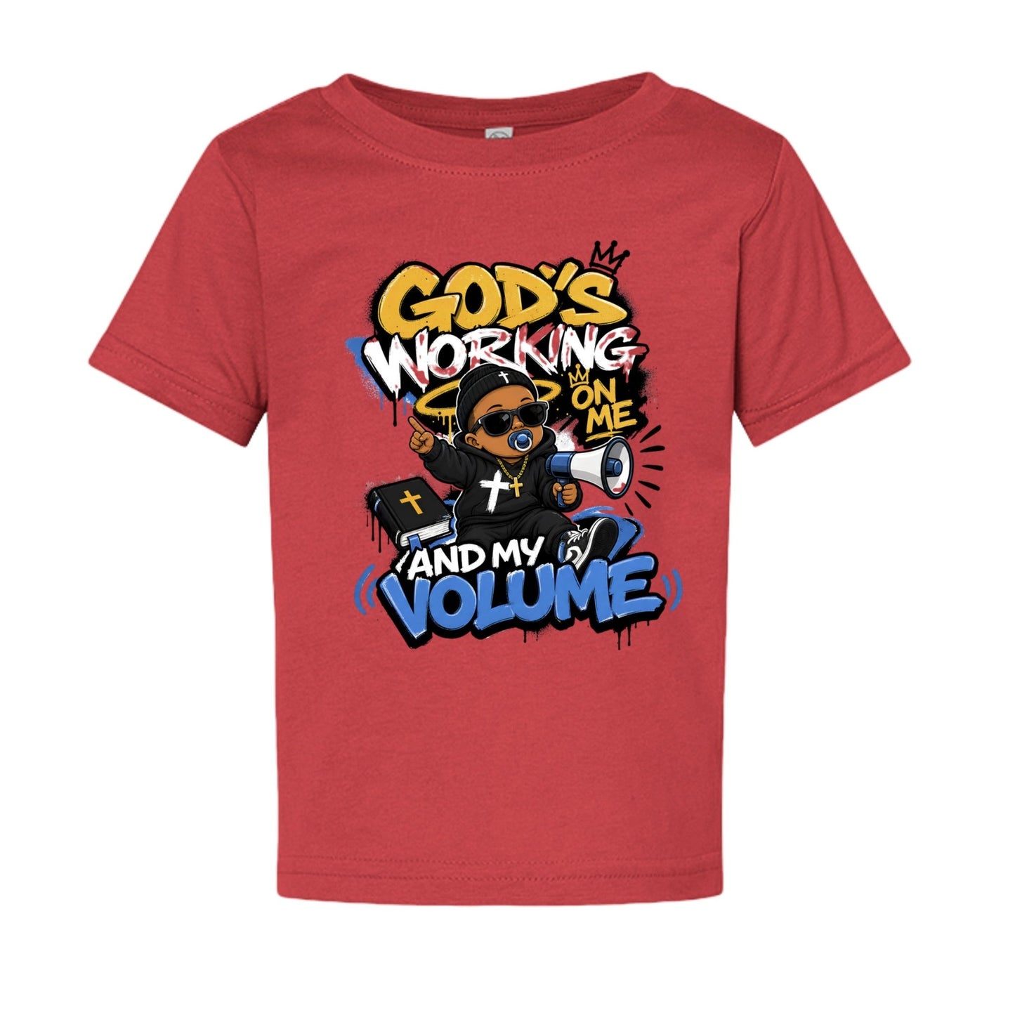 God's Working On Me And My Volume Baby Christian T-shirt - ClaimedbyGodDesigns