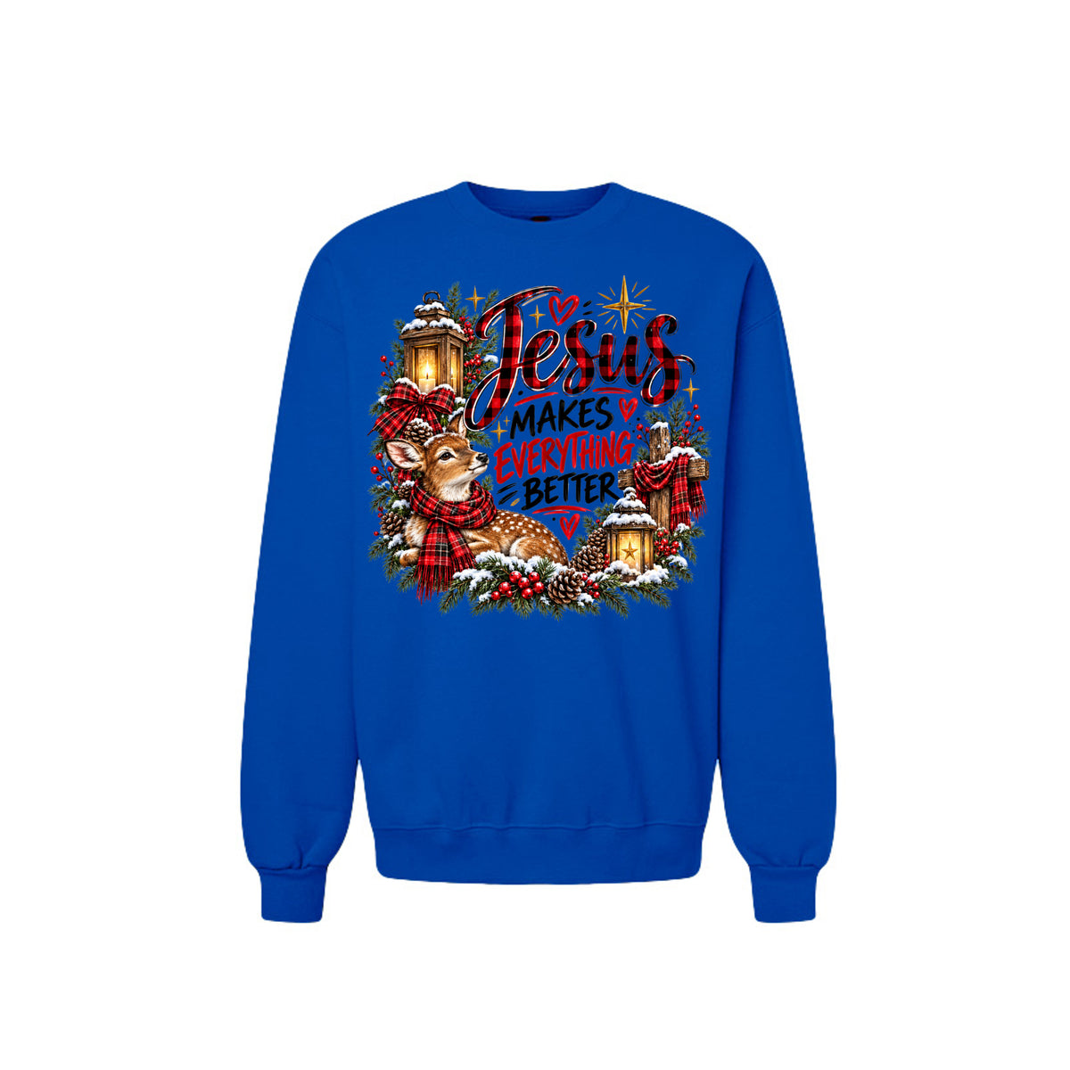Jesus Makes Everything Better Unisex Christian Christmas Pullover Sweatshirt - ClaimedbyGodDesigns