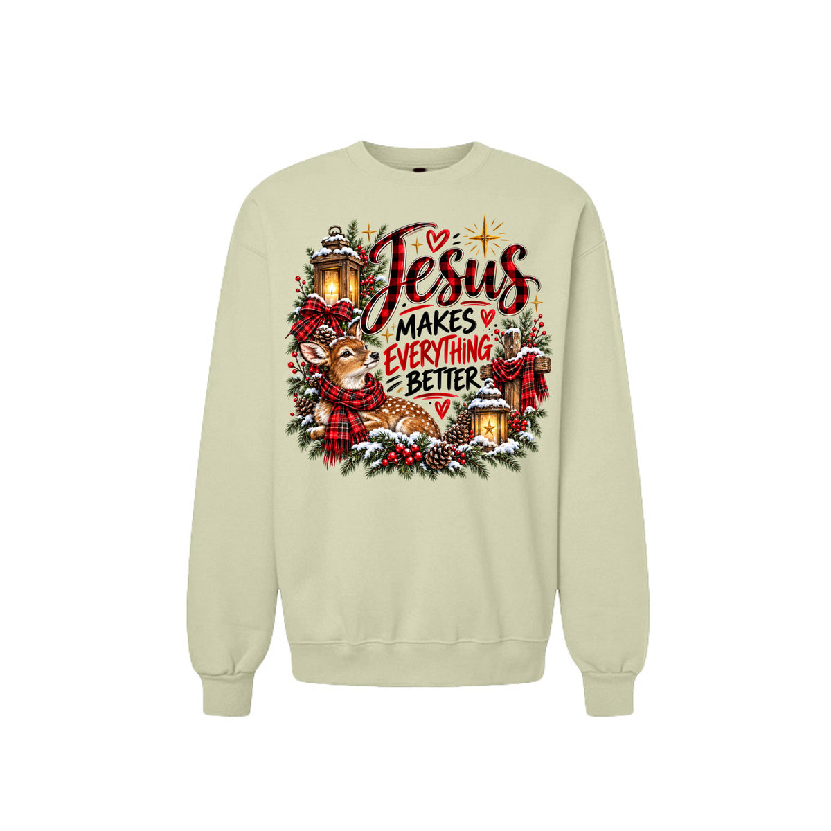 Jesus Makes Everything Better Unisex Christian Christmas Pullover Sweatshirt - ClaimedbyGodDesigns