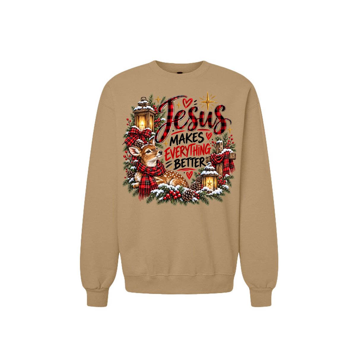 Jesus Makes Everything Better Unisex Christian Christmas Pullover Sweatshirt - ClaimedbyGodDesigns