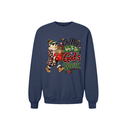 On My Way To Do God's Work Unisex Christian Christmas Pullover Sweatshirt - ClaimedbyGodDesigns
