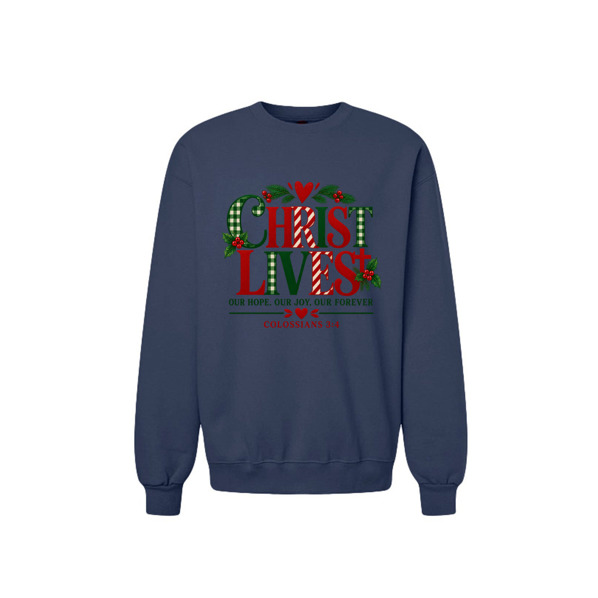 Christ Lives Unisex Christian Christmas Pullover Sweatshirt - ClaimedbyGodDesigns