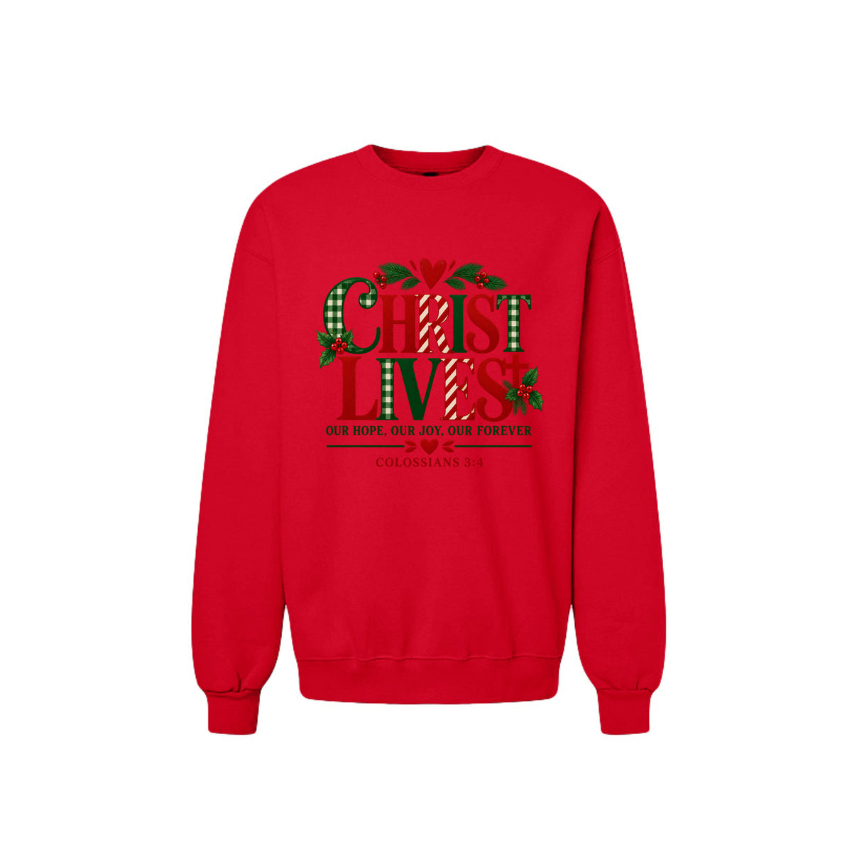 Christ Lives Unisex Christian Christmas Pullover Sweatshirt - ClaimedbyGodDesigns