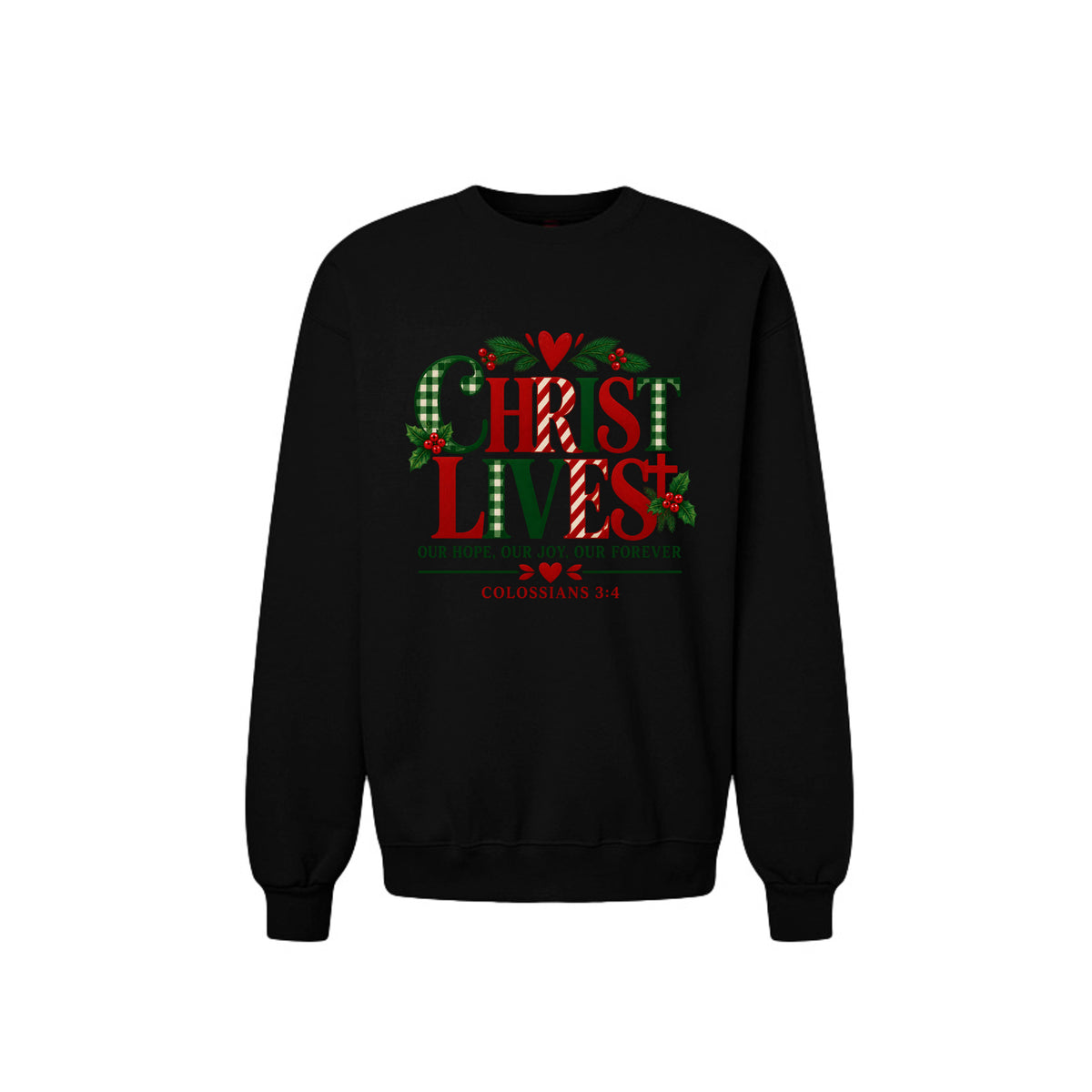 Christ Lives Unisex Christian Christmas Pullover Sweatshirt - ClaimedbyGodDesigns