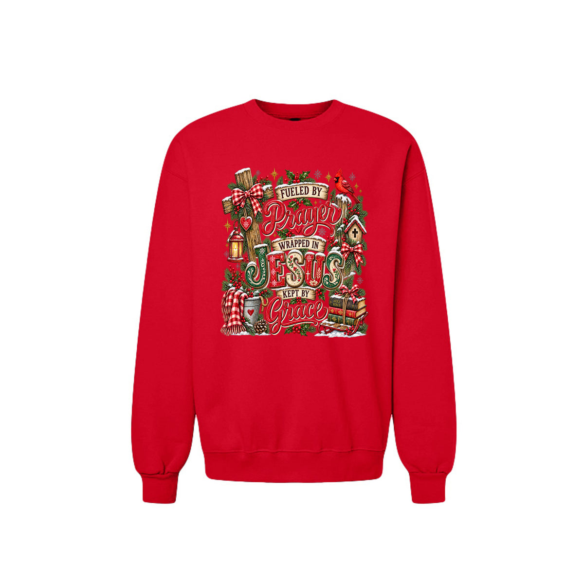 Fueled By Prayer Wrapped In Jesus Kept By Grace Unisex Christian Christmas Pullover Sweatshirt - ClaimedbyGodDesigns