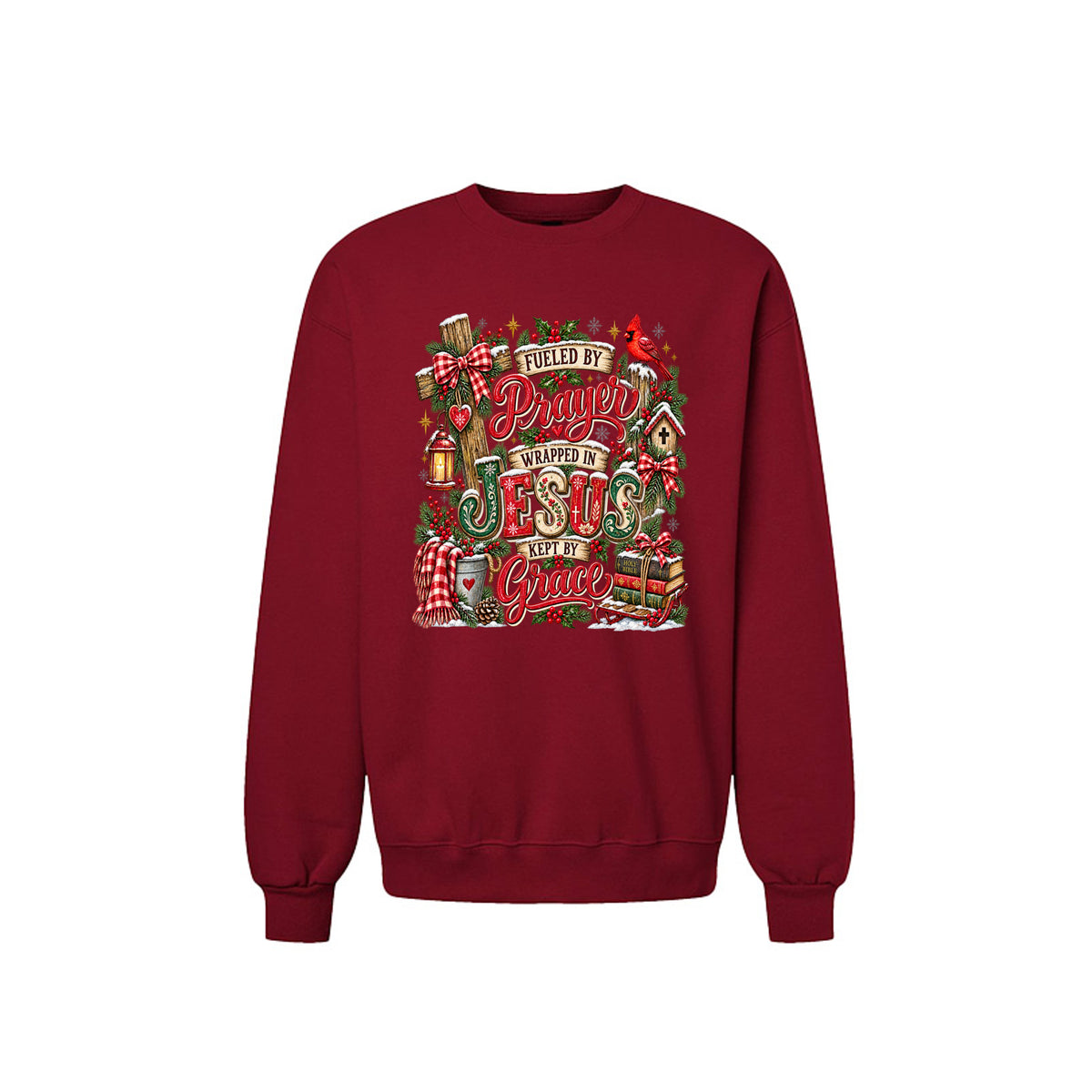 Fueled By Prayer Wrapped In Jesus Kept By Grace Unisex Christian Christmas Pullover Sweatshirt - ClaimedbyGodDesigns