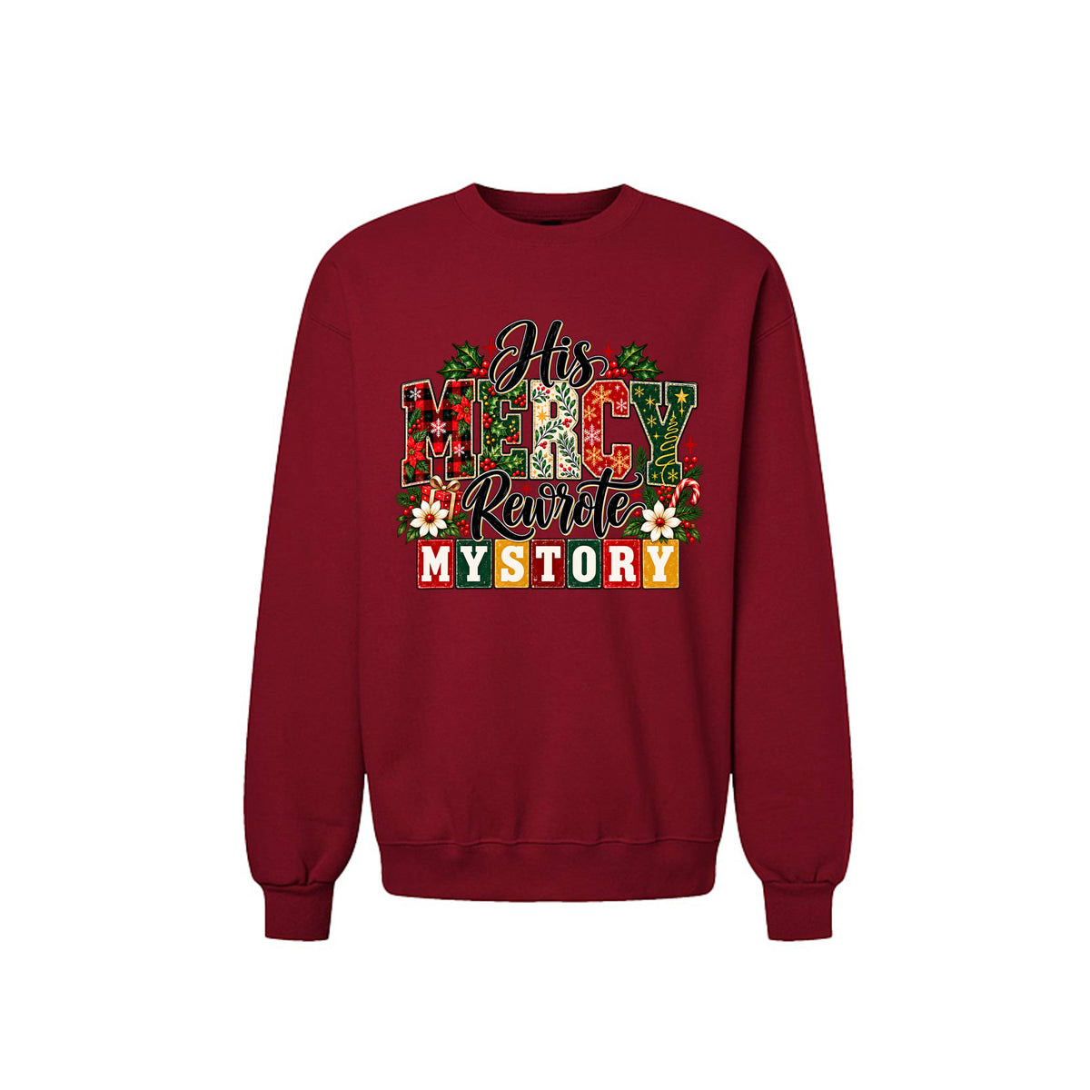 His Mercy Rewrote My Story Unisex Christian Christmas Pullover Sweatshirt - ClaimedbyGodDesigns