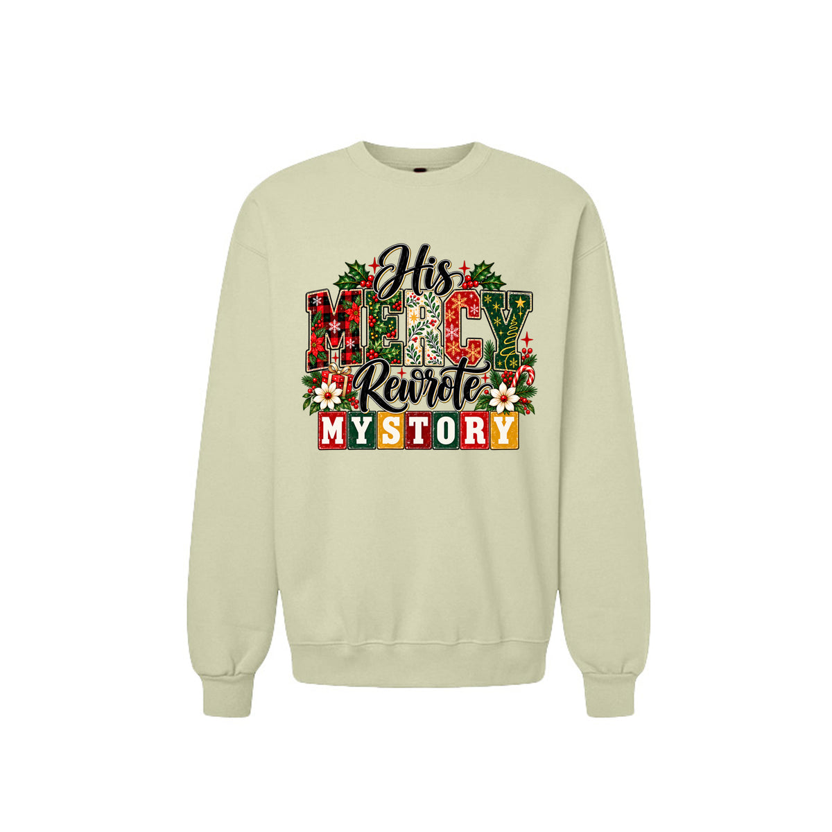 His Mercy Rewrote My Story Unisex Christian Christmas Pullover Sweatshirt - ClaimedbyGodDesigns