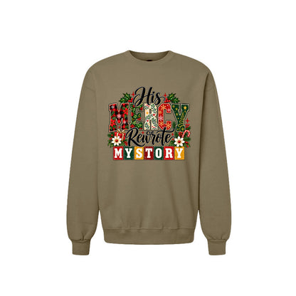 His Mercy Rewrote My Story Unisex Christian Christmas Pullover Sweatshirt - ClaimedbyGodDesigns