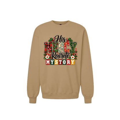 His Mercy Rewrote My Story Unisex Christian Christmas Pullover Sweatshirt - ClaimedbyGodDesigns