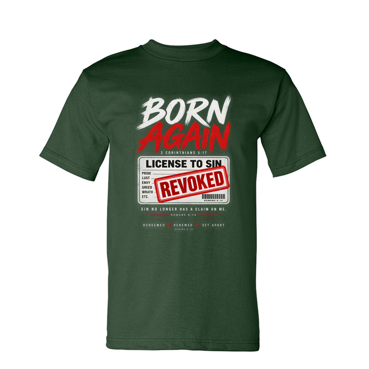 Born Again License To Sin Revoked Unisex Christian T-shirt - ClaimedbyGodDesigns