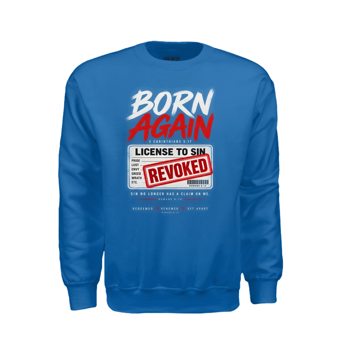 Born Again License To Sin Revoked Unisex Christian T-shirt - ClaimedbyGodDesigns