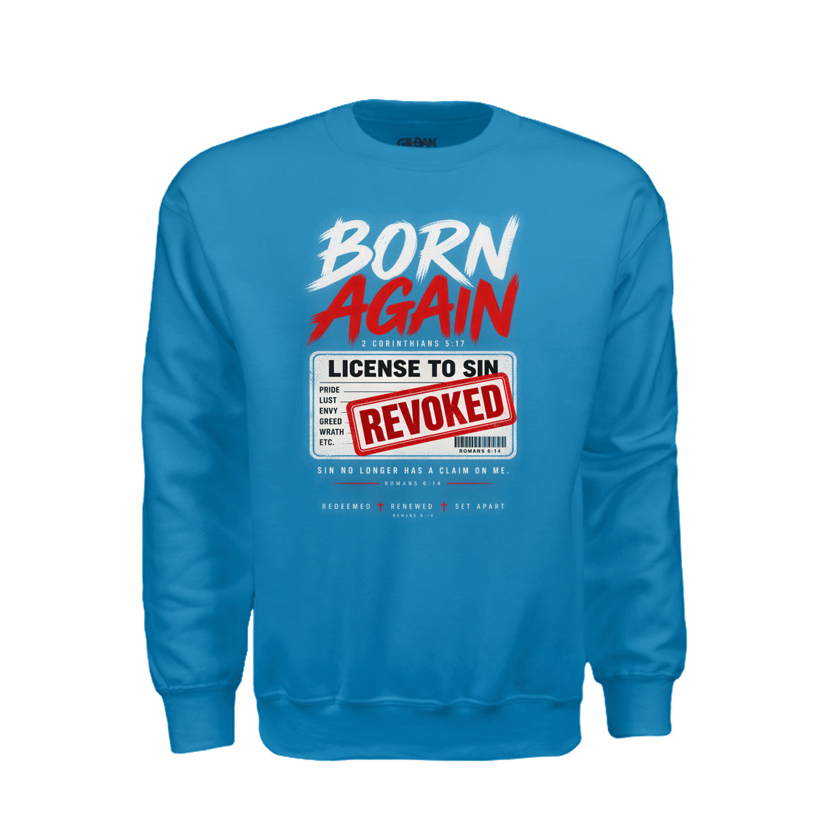 Born Again License To Sin Revoked Unisex Christian T-shirt - ClaimedbyGodDesigns
