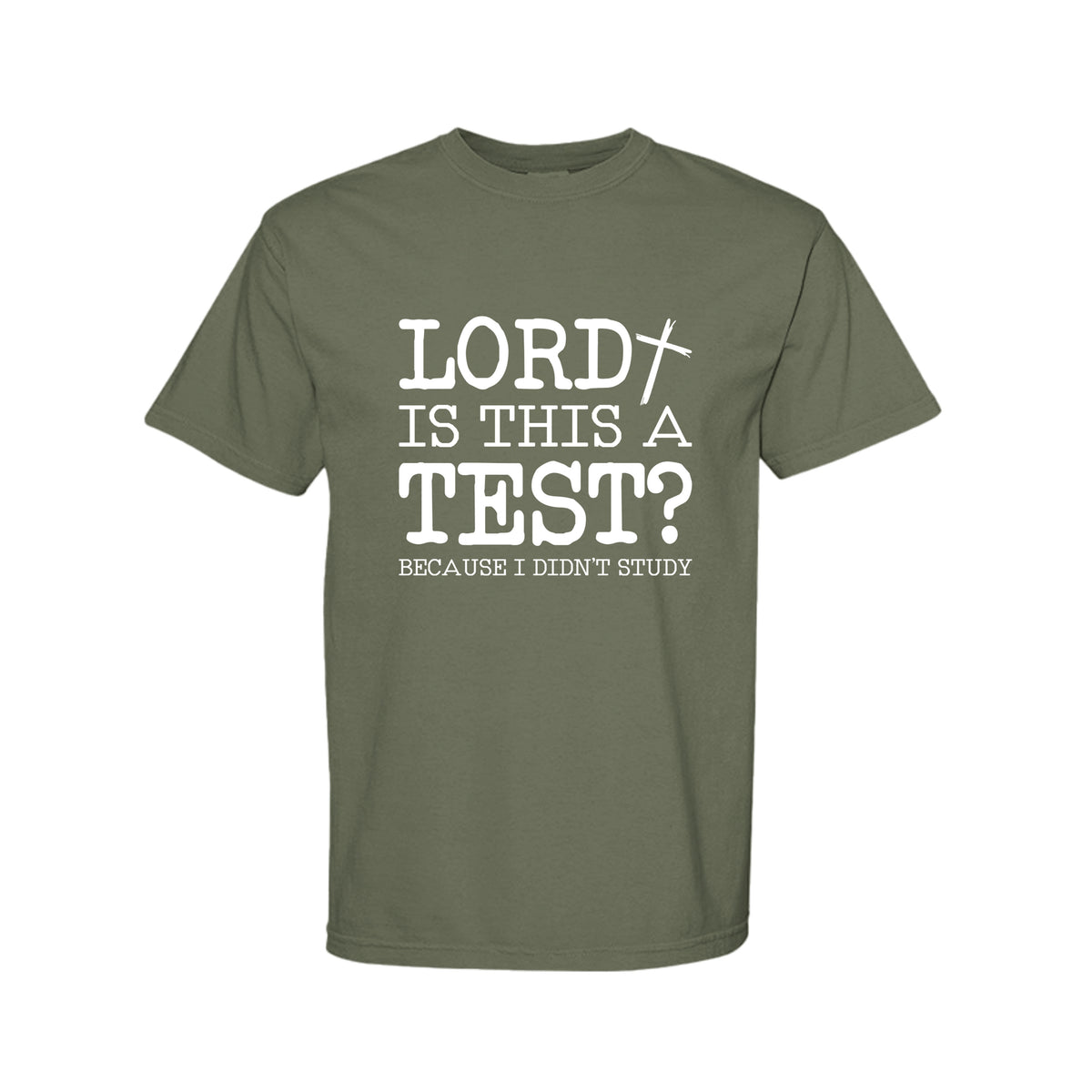 Lord Is This A Test Funny Christian T-Shirt