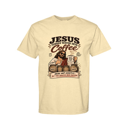 Jesus Turned Water Into Coffee Funny Christian T-Shirt