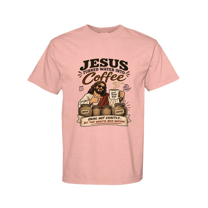 Jesus Turned Water Into Coffee Funny Christian T-Shirt