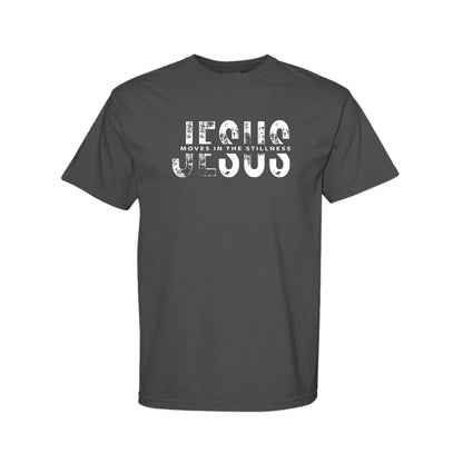 Jesus Moves in the Stillness Christian T-Shirt