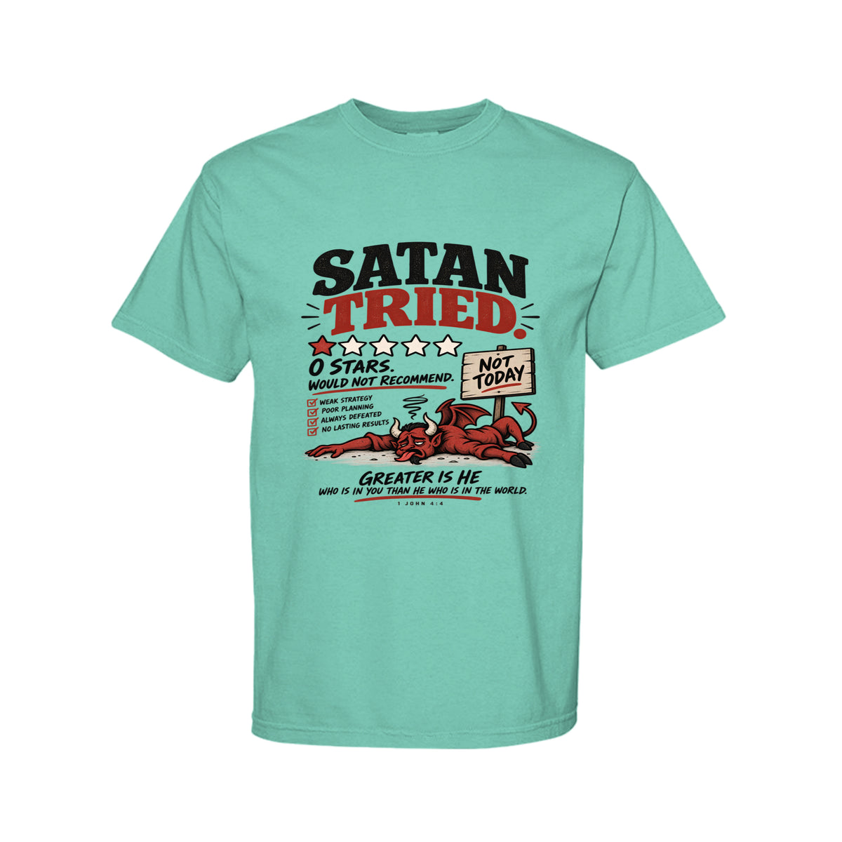 Satan Tried Zero Stars Funny Christian T-Shirt