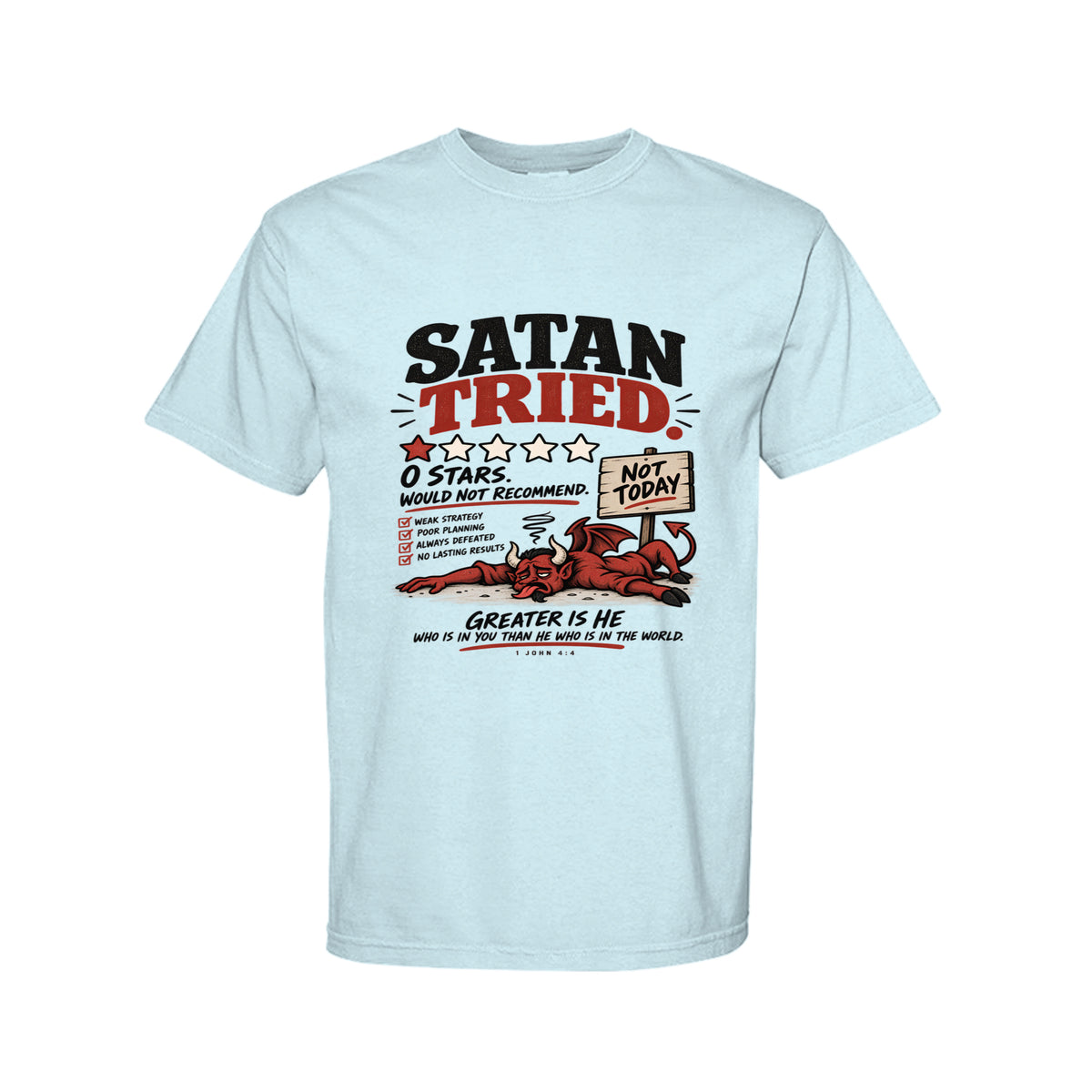 Satan Tried Zero Stars Funny Christian T-Shirt