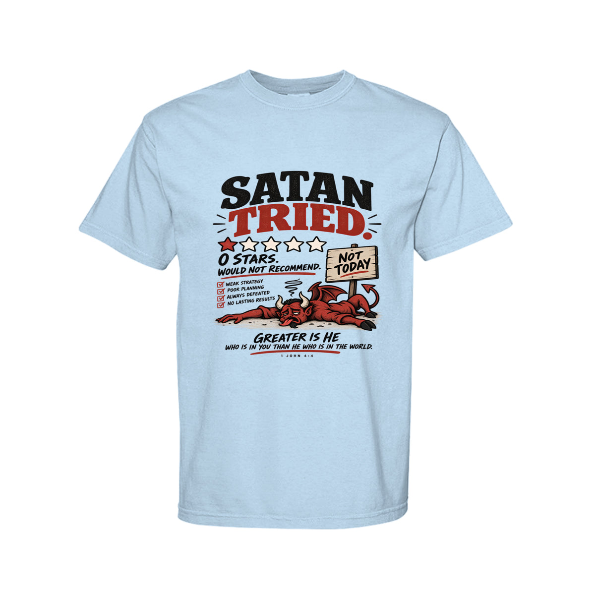 Satan Tried Zero Stars Funny Christian T-Shirt