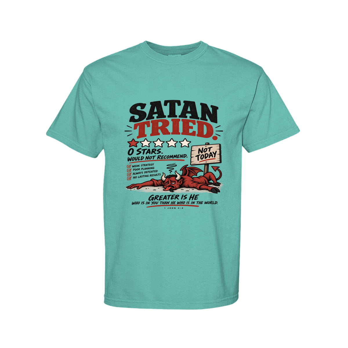 Satan Tried Zero Stars Funny Christian T-Shirt