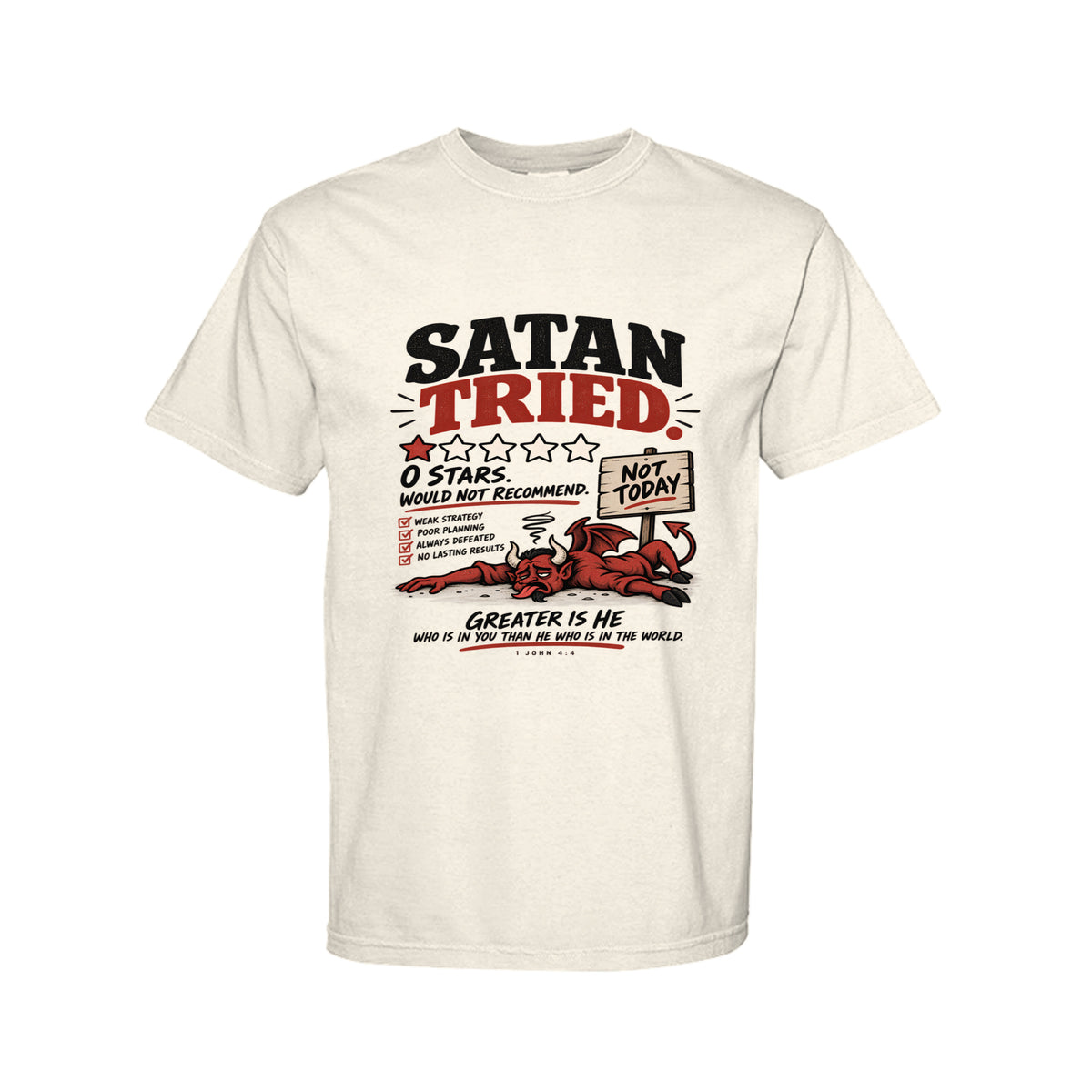 Satan Tried Zero Stars Funny Christian T-Shirt