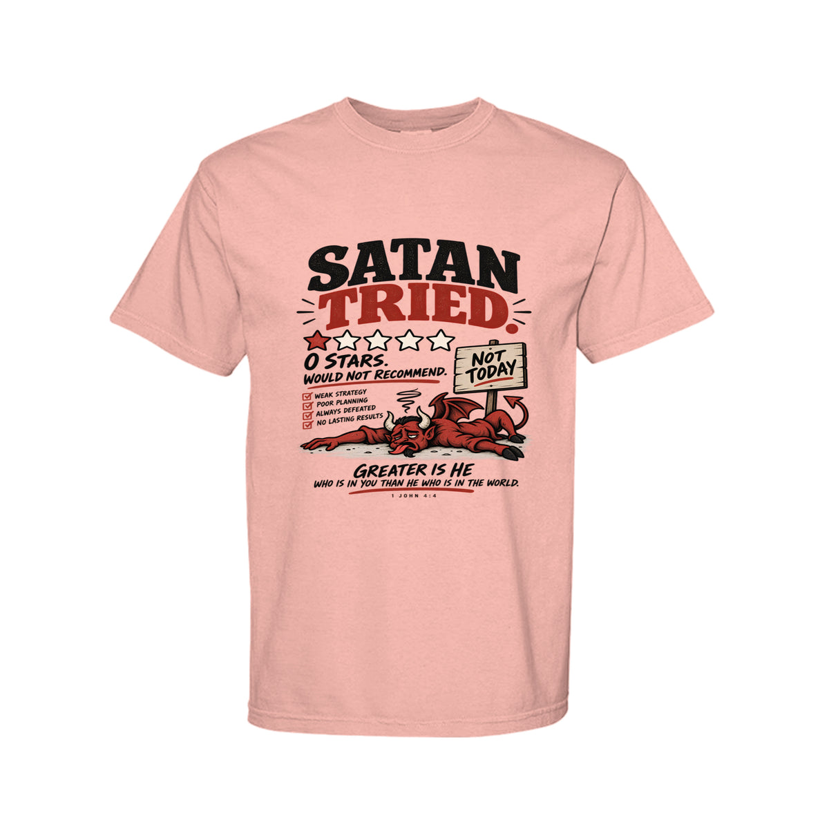 Satan Tried Zero Stars Funny Christian T-Shirt