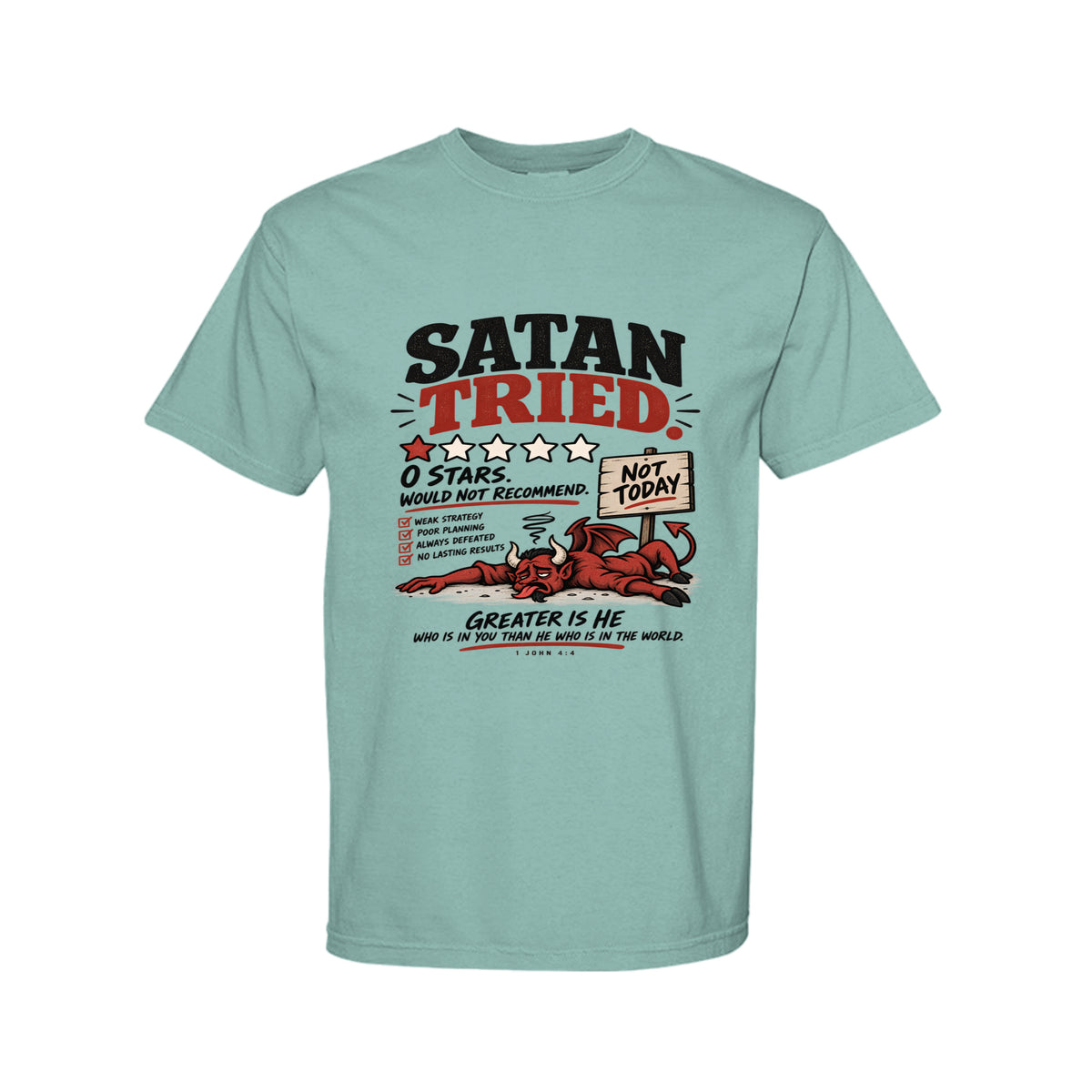 Satan Tried Zero Stars Funny Christian T-Shirt