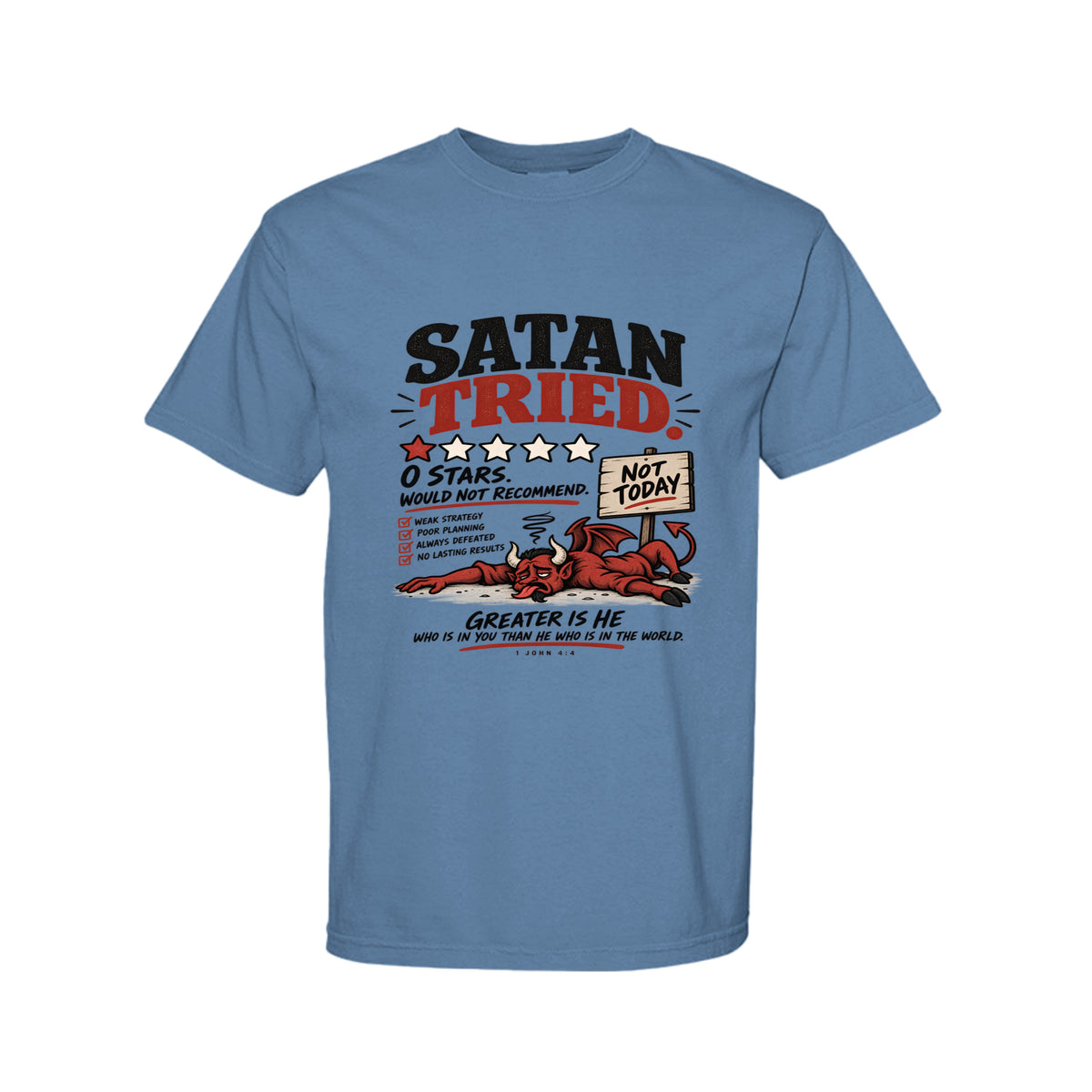 Satan Tried Zero Stars Funny Christian T-Shirt