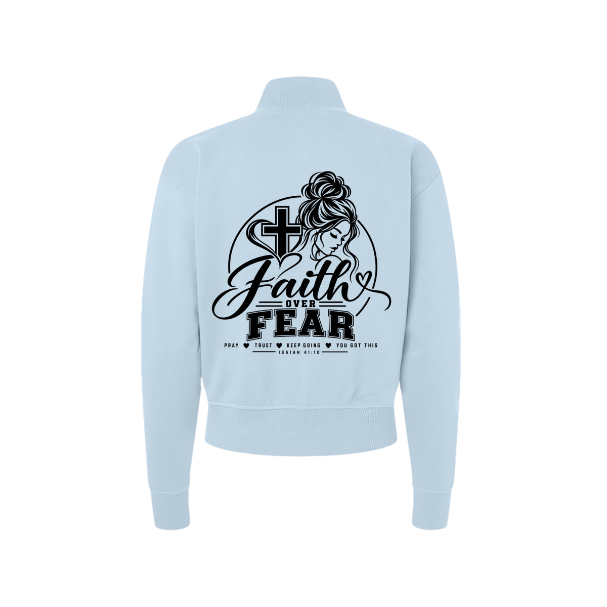 Faith Over Fear Isaiah 41:10 women's Christian zip jacket