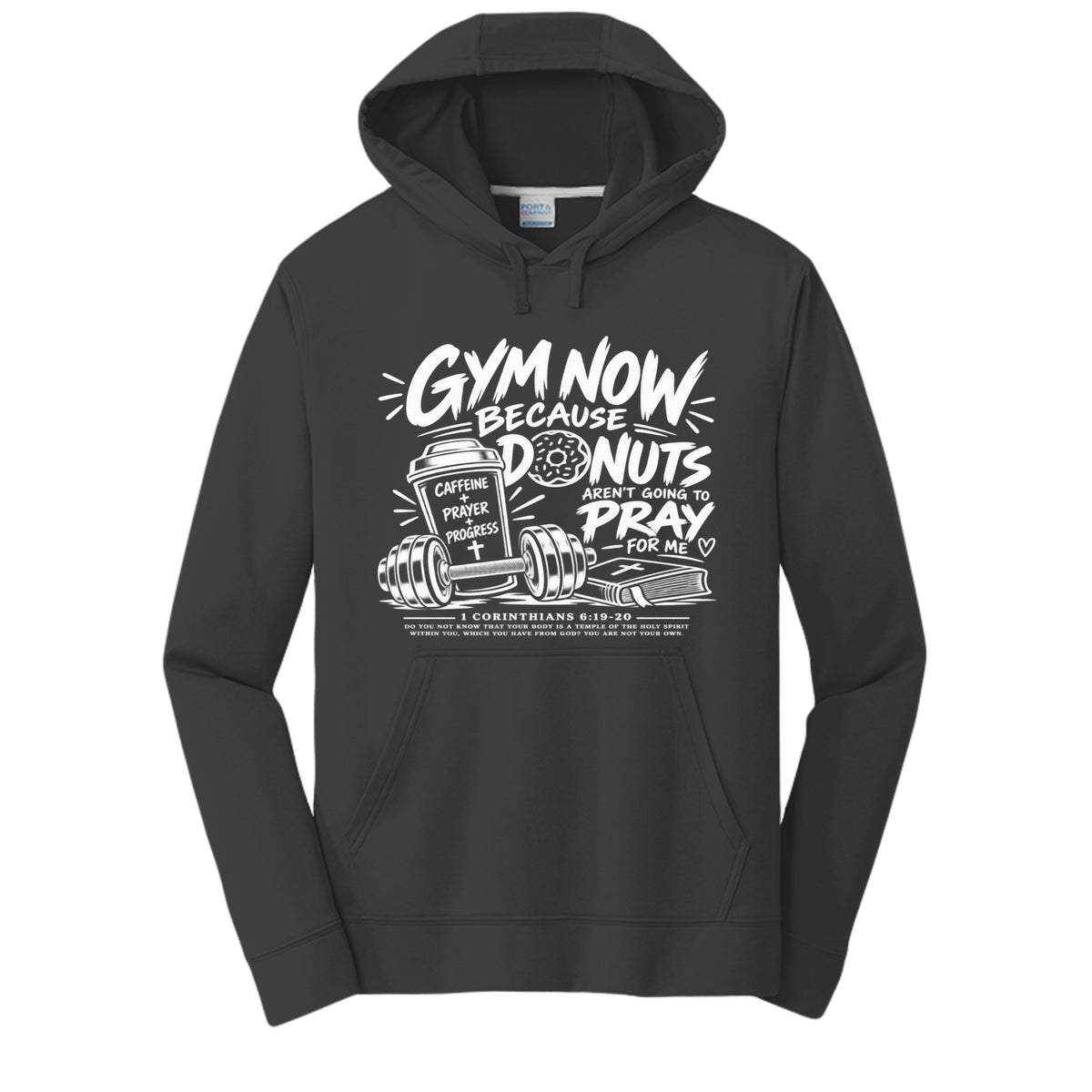 Gym Now Because Donuts Aren't Going to Pray for Me 1 Corinthians 6:19-20 unisex Christian gym hoodie
