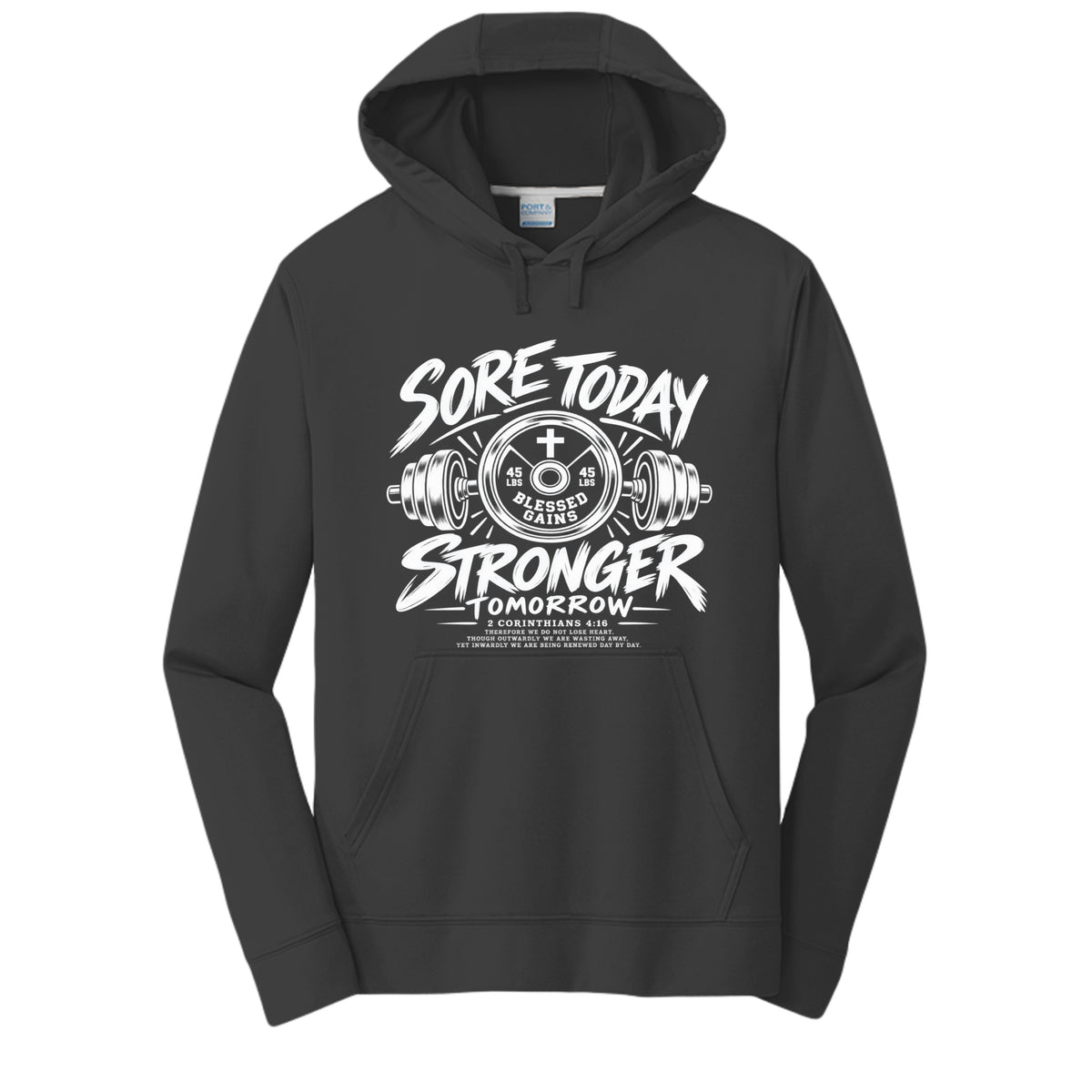 Sore Today Stronger Tomorrow 2 Corinthians 4:16 unisex Christian gym hoodie