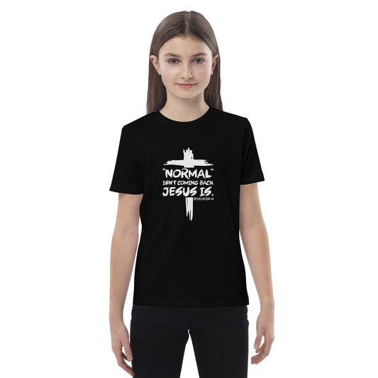 Normal Isn't Coming Back Jesus Is Youth Christian Organic cotton T-shirt