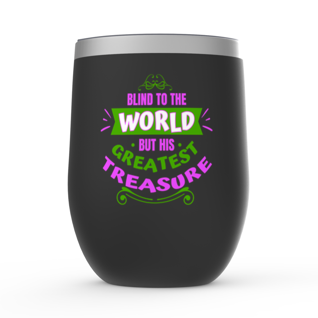 Blind To The World But His Greatest Treasure Stemless Wine Tumblers 12oz