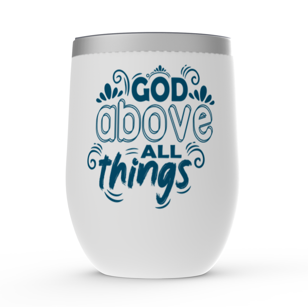 God Above All Things Stemless Wine Tumbler 12oz