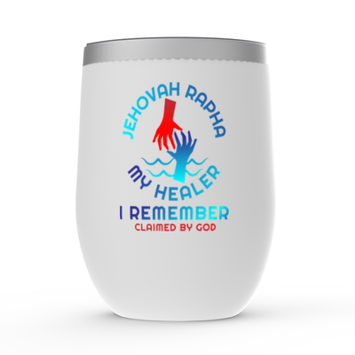 Jehovah Rapha, My Healer I Remember Stemless Wine Tumbler 12oz