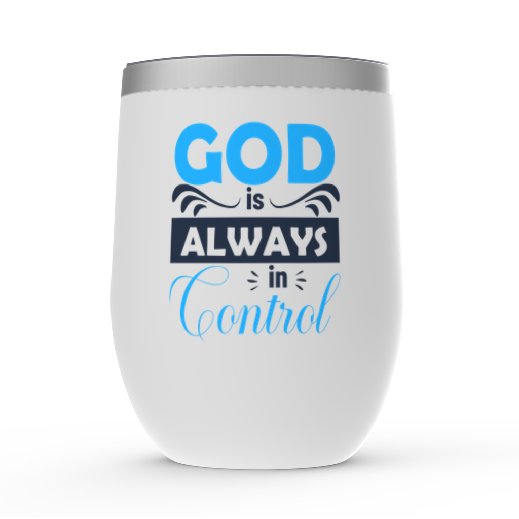 God Is Always In Control Stemless Wine Tumbler 12oz