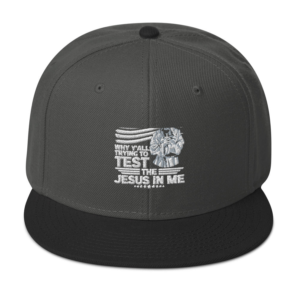 Why Y'all Trying To Test The Jesus In Me Adult Christian American Patriotic Snapback Hat