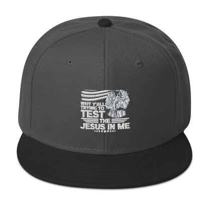 Why Y'all Trying To Test Me Adult Christian American Patriotic Snapback Hat
