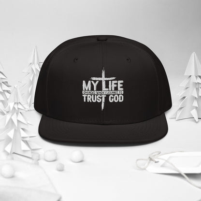My Life Changed When I Learned To Trust  Adult Christian Snapback Hat